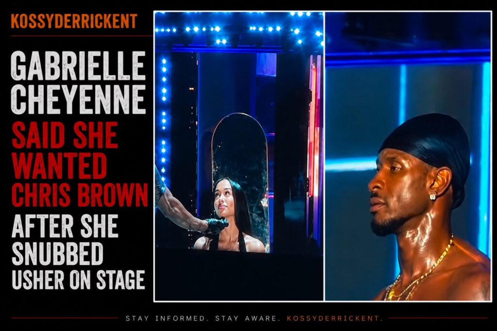 Gabrielle Cheyenne said she wanted Chris Brown after she snubbed Usher on stage