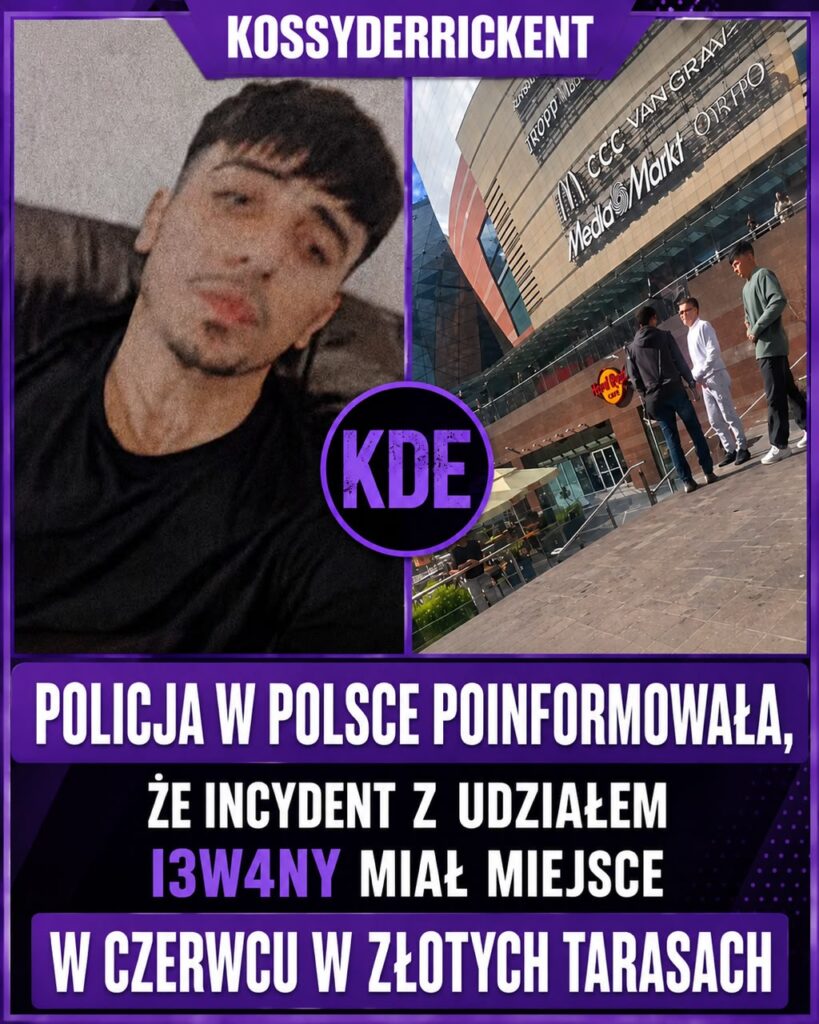 Polish police said incident involving I3w4ny happened in June at Złote Tarasy