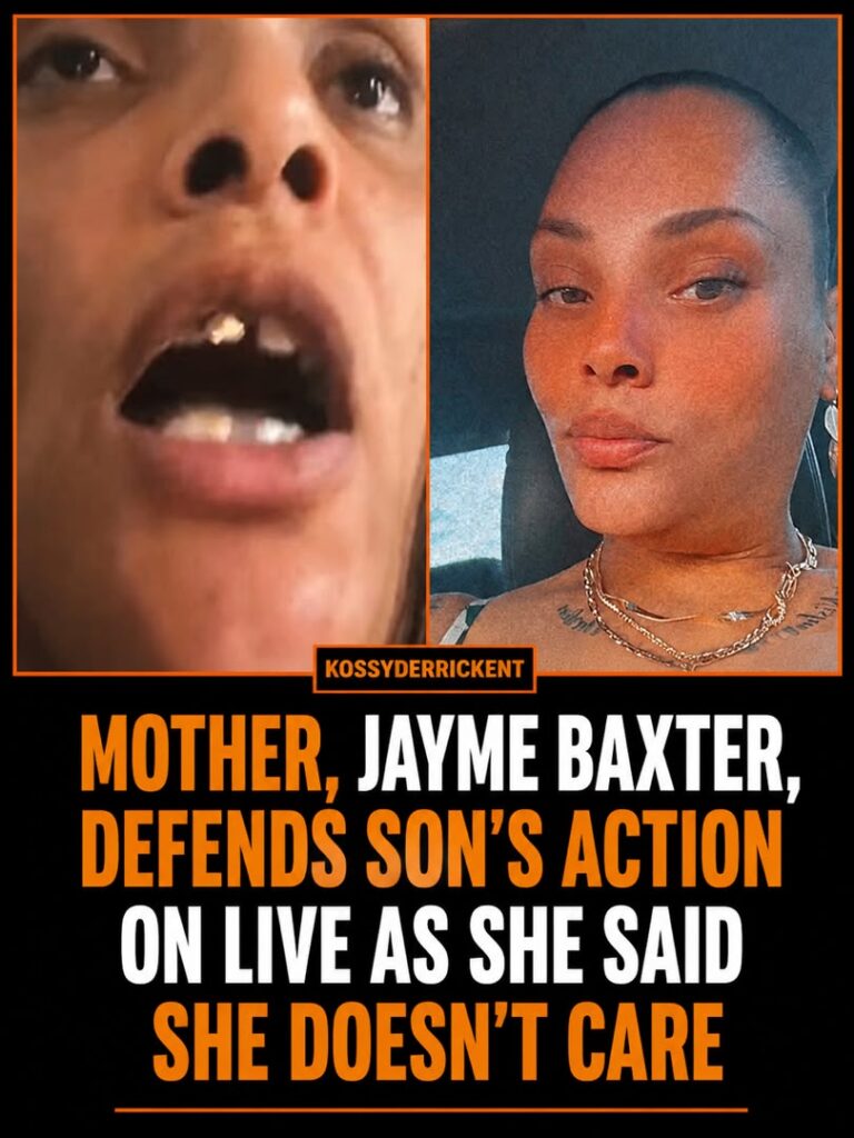 Mother, Jayme Baxter, defends son’s action on live as she said she doesn’t care