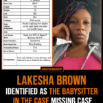 Lakesha Brown identified as the babysitter in the case missing case of Norah