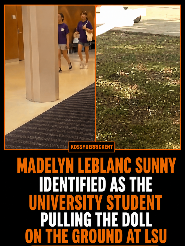 Madelyn Leblanc Sunny identified as the university student pulling the doll on the ground at LSU