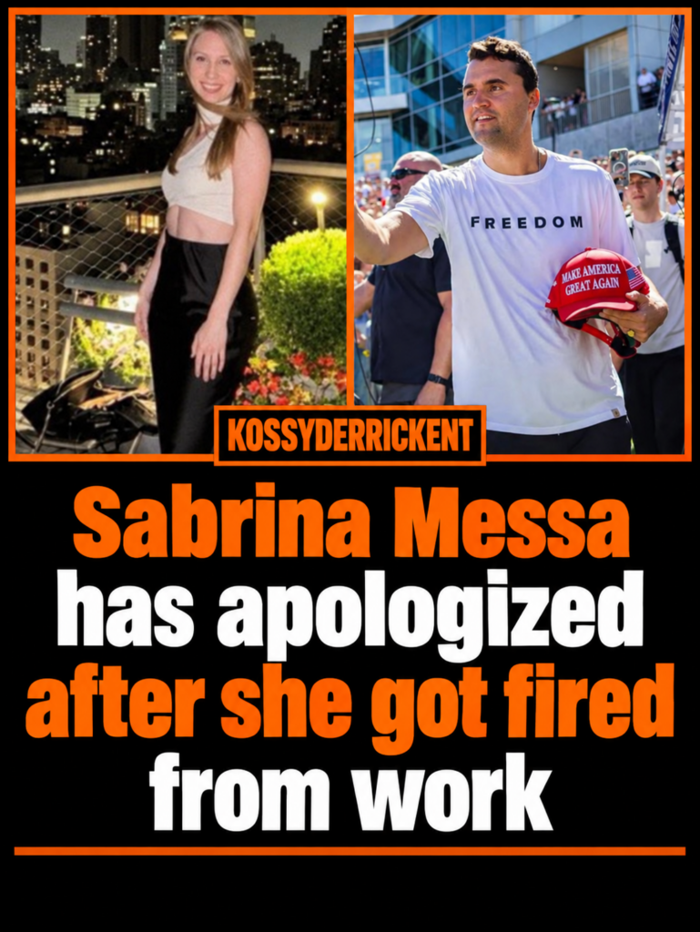 Sabrina Messa has apologized after she got fired from work