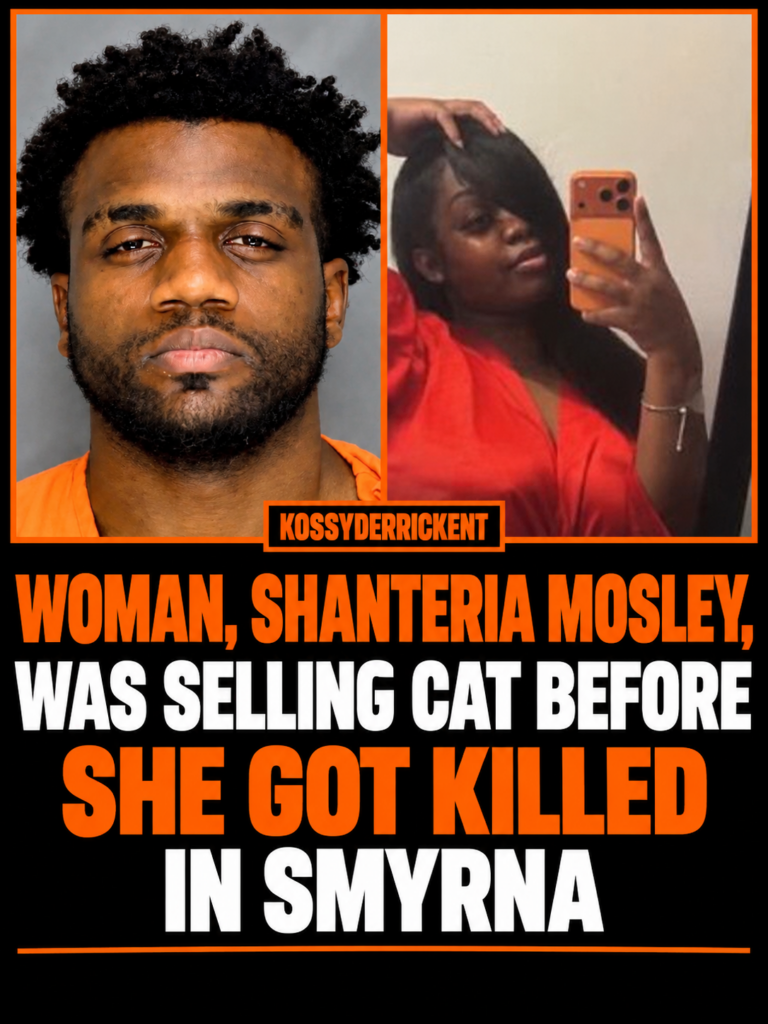Woman, Shanteria Mosley, was selling cat before she got killed in Smyrna