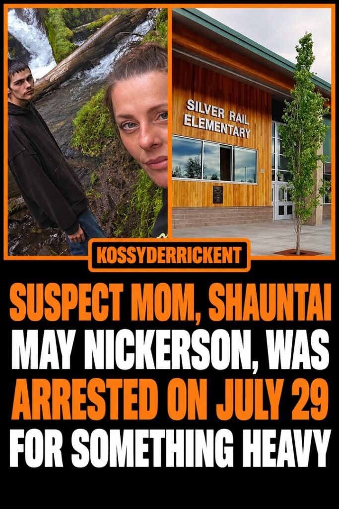 Suspect mom, Shauntai May Nickerson, was arrested on July 29 for something heavy