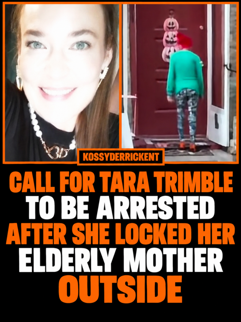 Call for Tara Trimble to be arrested after she locked her elderly mother outside 