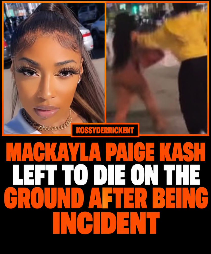 Mackayla Paige Kash left to die on the ground after being incidentÂ