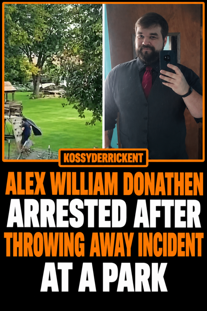 Alex William Donathen arrested after throwing away incident at a park
