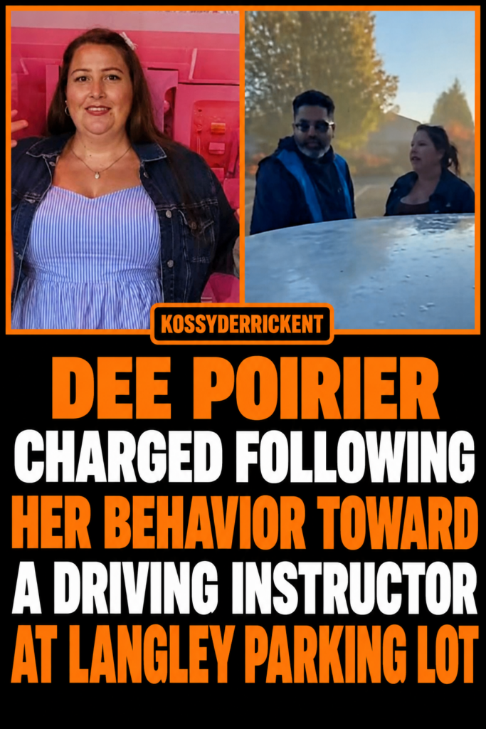 Dee Poirier charged due to her behavior to a drive instructor at Langley parking lot